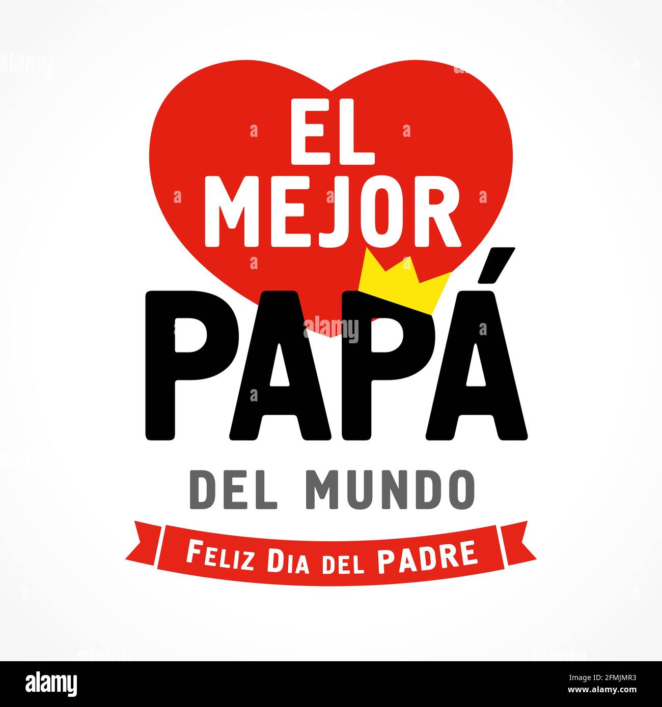 Spanish lettering Mejor Papa del mundo & Feliz dia del Padre, translate -  Best Dad in the world, Happy fathers day. Father day card or sale banner  wit Stock Vector Image &