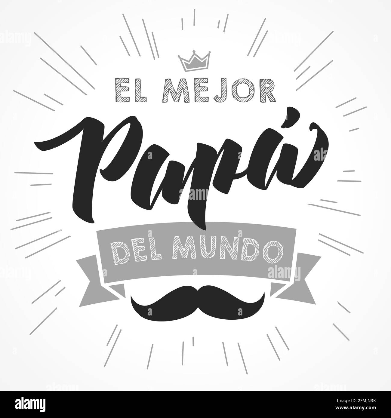 El Mejor Papa del mundo Spanish creative congrats. Happy father's day blue, black and white colors postcard. Brush font lovely poster, calligraphic el Stock Vector