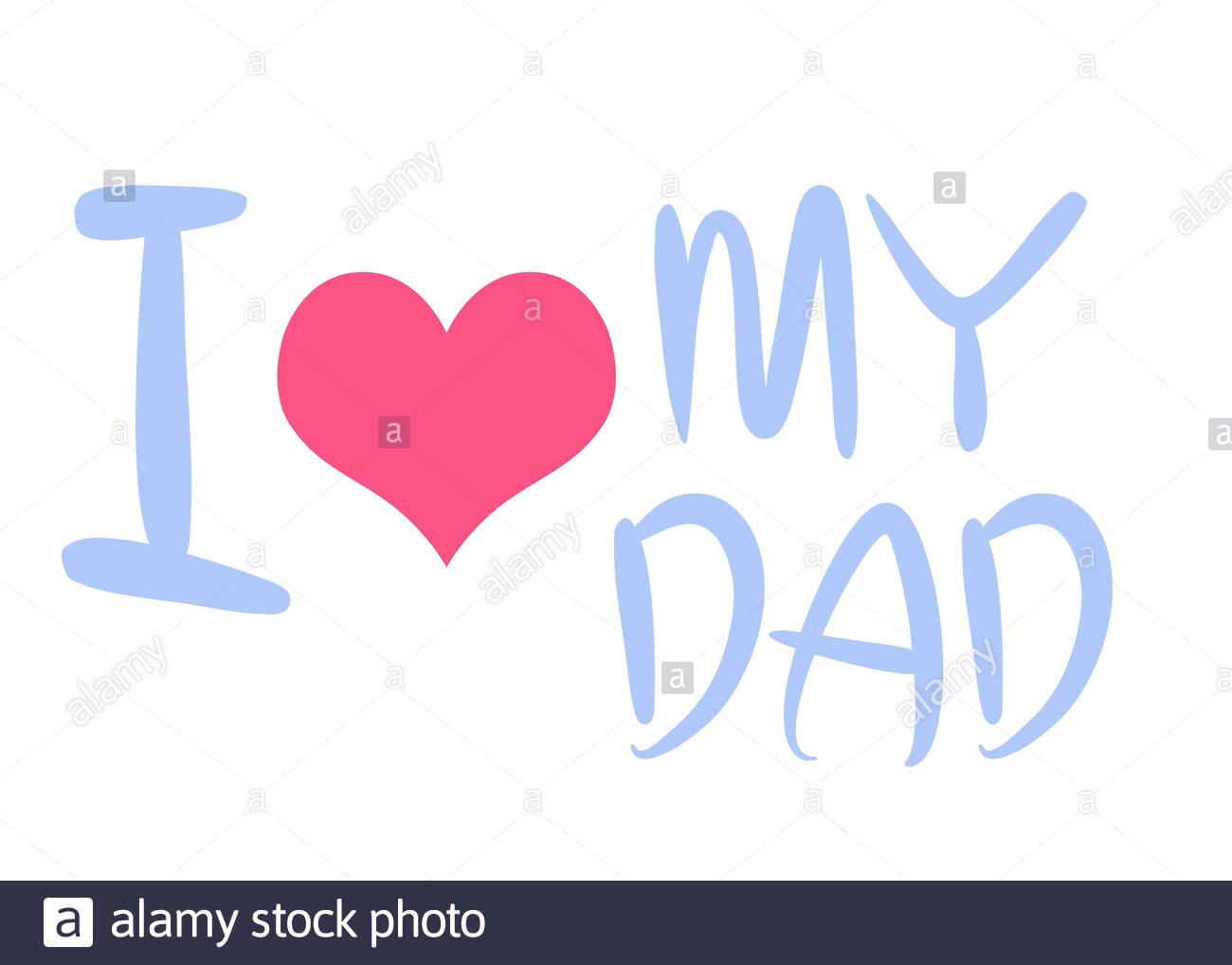 I Love You Dad High Resolution Stock Photography And Images Alamy I Love You Dad High Resolution Stock Photography And Images Alamy