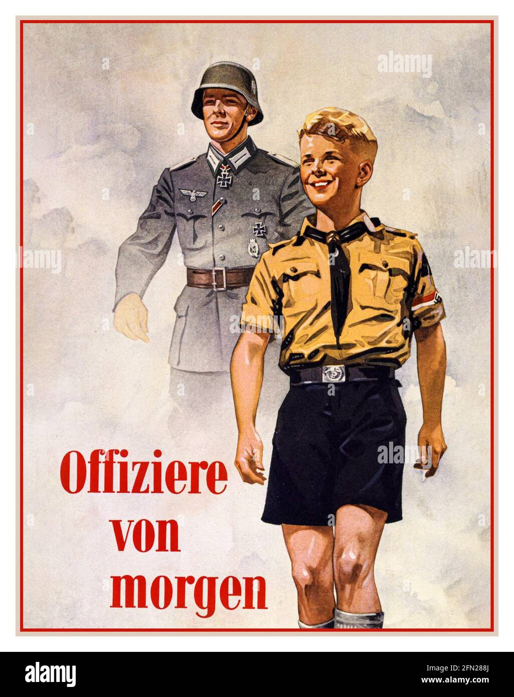 Nazi WW2 Propaganda Poster ‘OFFIZIERE VON MORGEN’ 1940 Vintage Nazi Germany Recruitment Propaganda Poster 'Officers of Tomorrow' featuring Wehrmacht iron cross medal decorated soldier and a Hitler Youth Boy with Swastika armband who will be a Wehrmacht Army officer in the morning.... Stock Photo