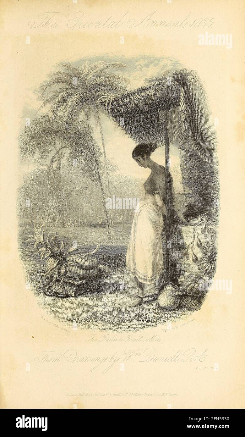 Indian Fruit-Seller (Vignette Title.) From the book ' The Oriental annual, or, Scenes in India ' by the Rev. Hobart Caunter Published by Edward Bull, London 1835 engravings from drawings by William Daniell Stock Photo