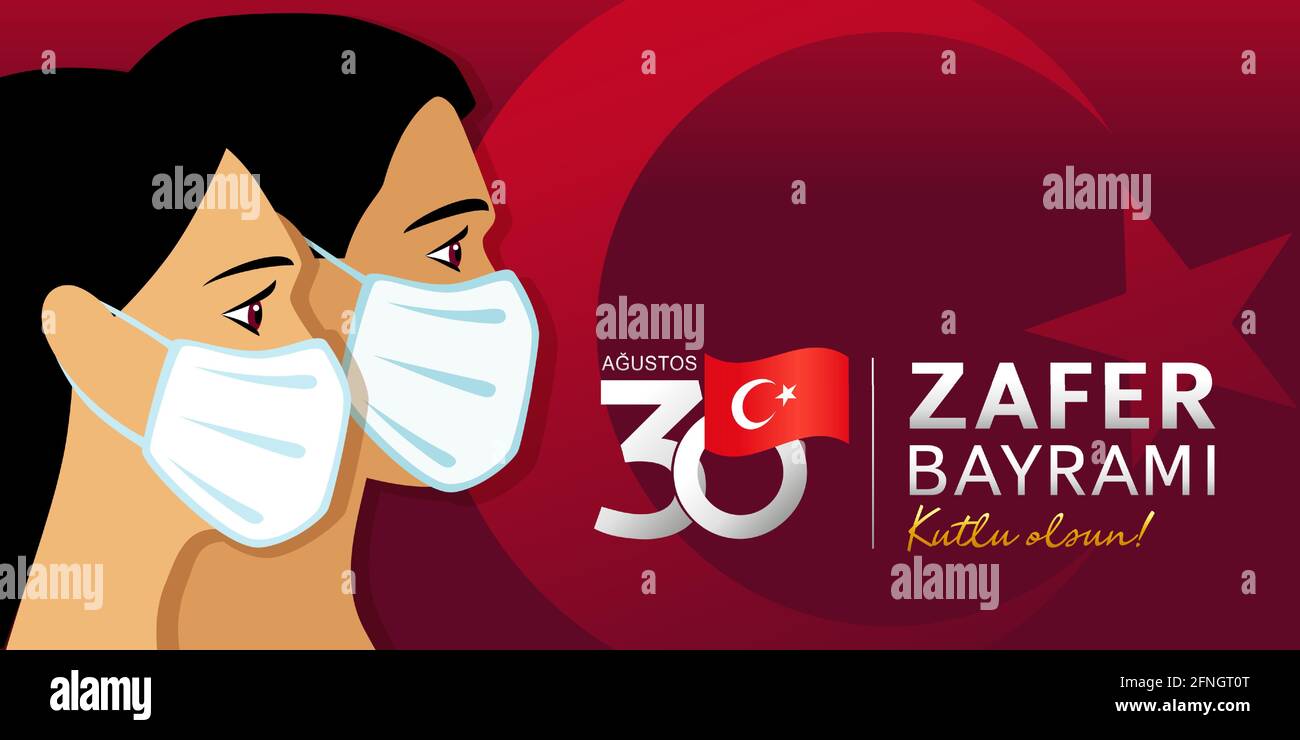 30 agustos Zafer Bayrami Victory Day Turkey with people in medical mask. Translation: August 30, celebration of victory and the National Day in Turkey Stock Vector