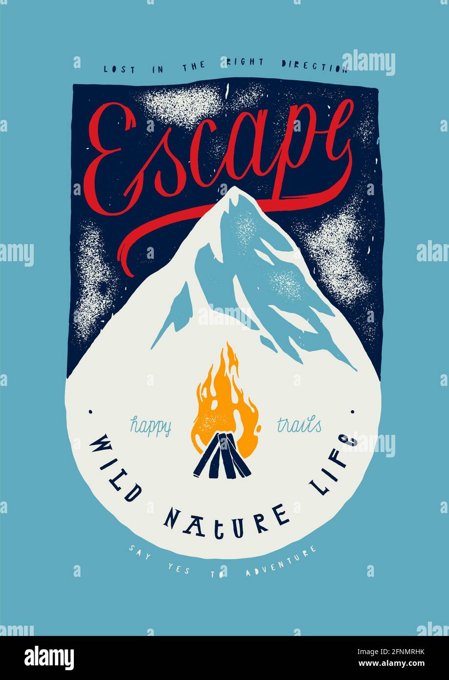 escape - ice covered mountain and fire - colorful hiking and climbing print - vintage lettering grunge illustration Stock Vector