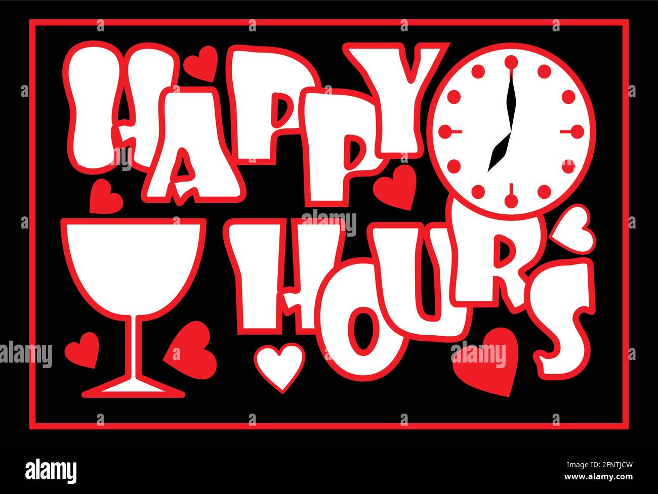Happy hours inscription in red color with clock face, wine glass and hearts on the black