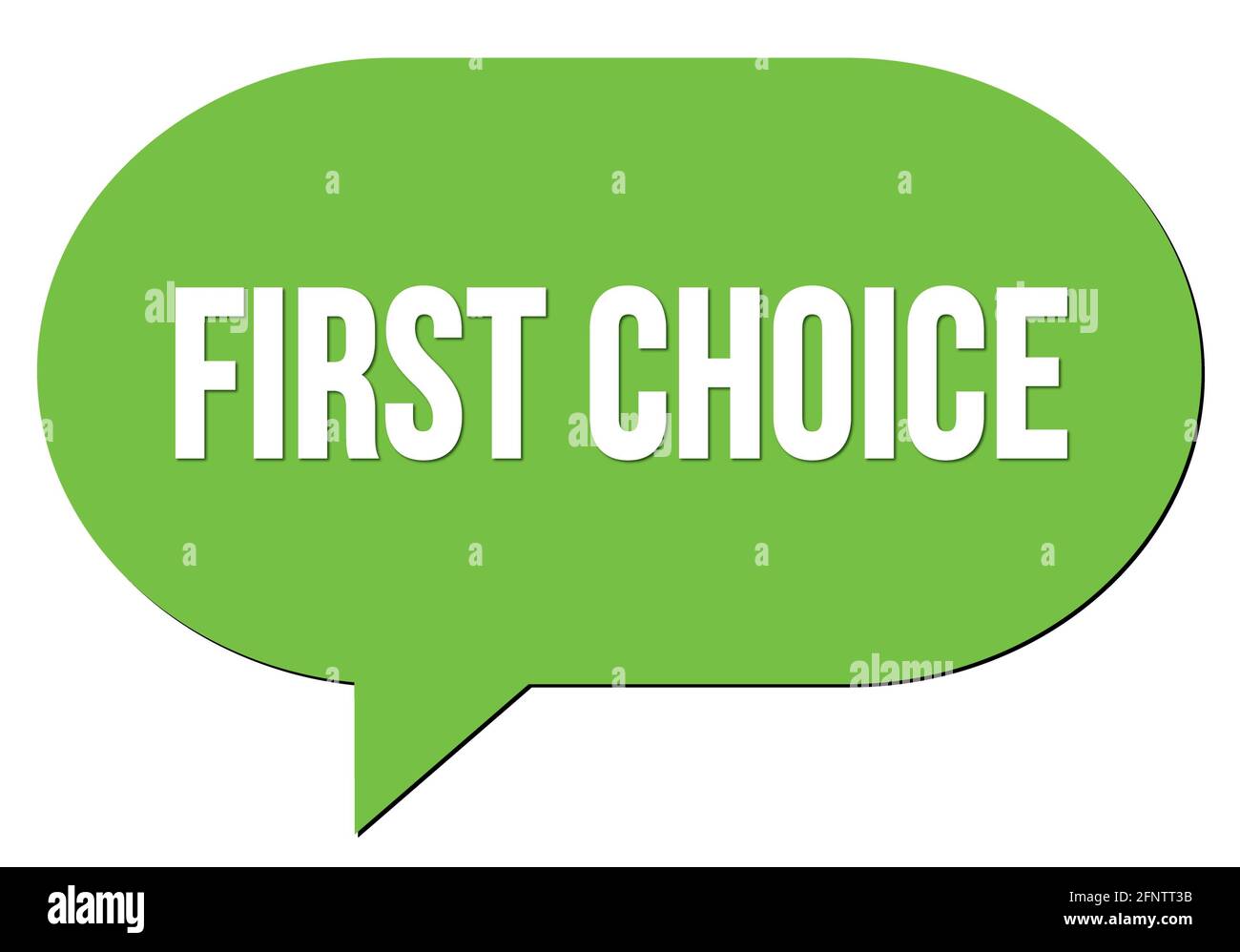 FIRST CHOICE text written in a green speech bubble stamp Stock Photo ...