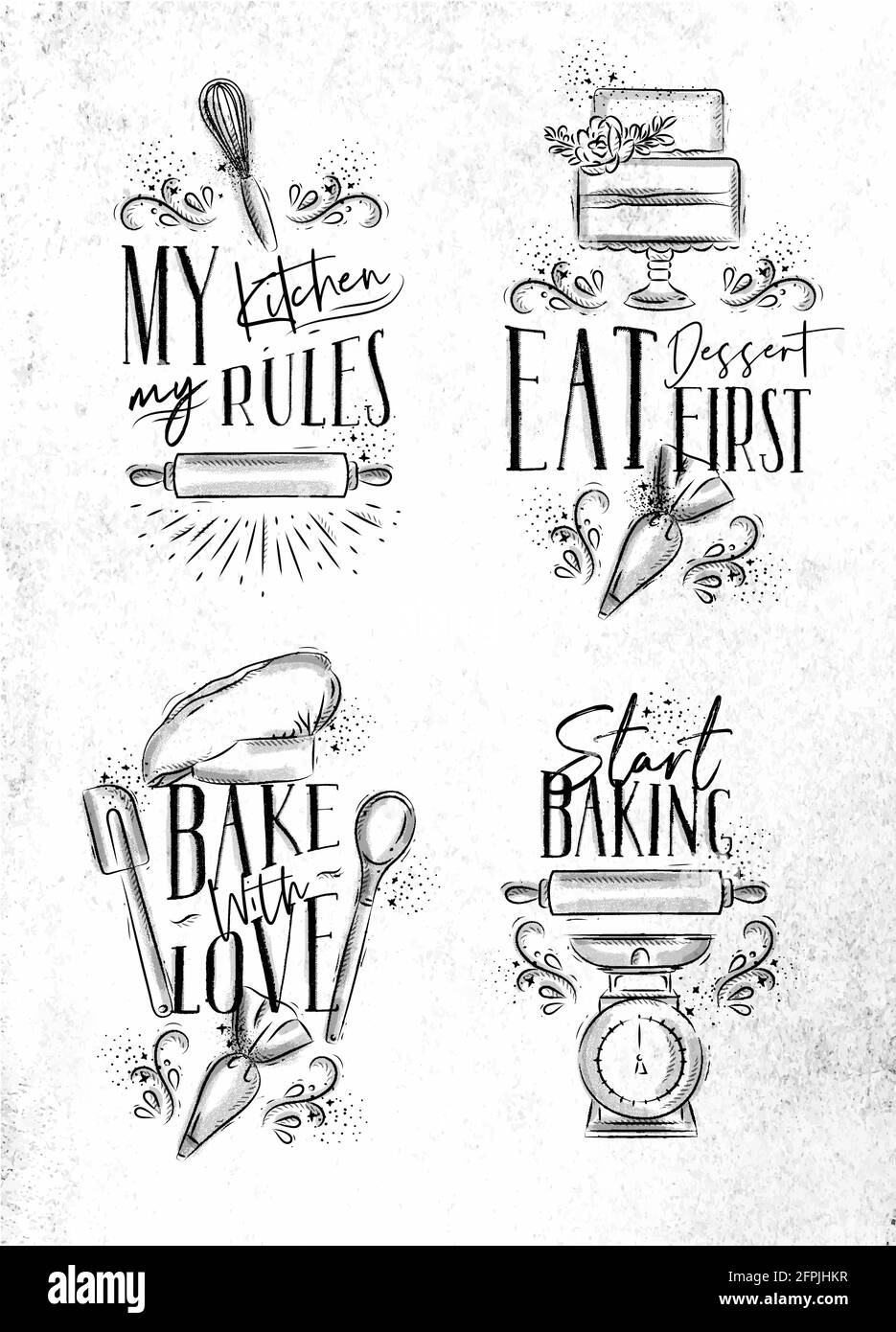 Set of bakery letterings my kitchen rules, eat dessert first, bake with love in hand drawing style on dirty paper background. Stock Vector