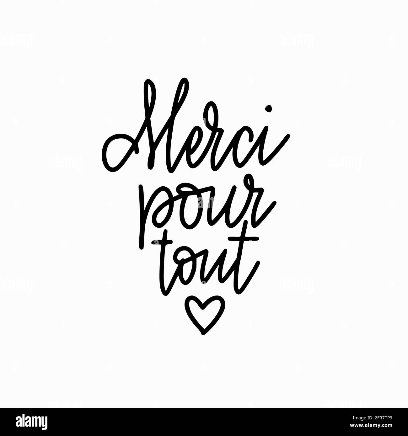 Vector calligraphy design thank you for everything in French. Merci pour tout lettering for