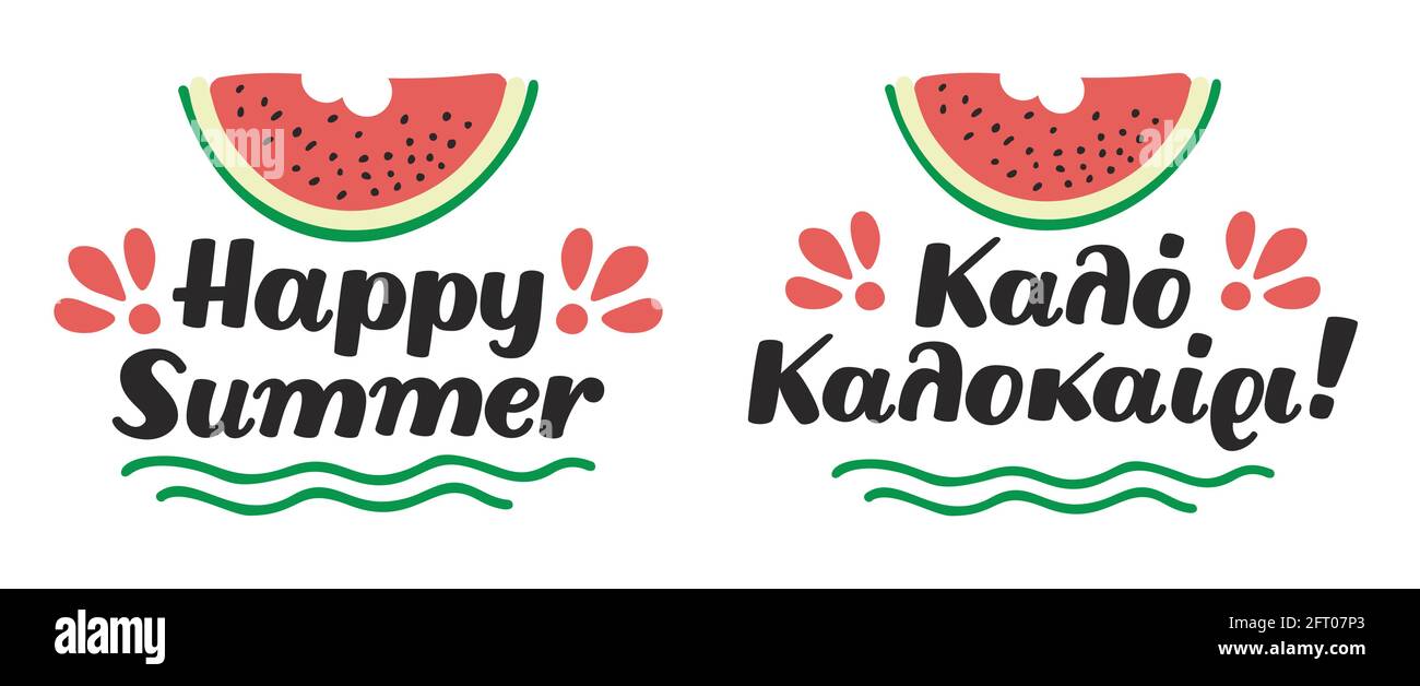 Handlettering phrase happy summer. Translation in greek language kalo  kalokairi. Hand drawn watermelon. Multi colored painting. Vector  illustration Stock Vector Image & Art - Alamy