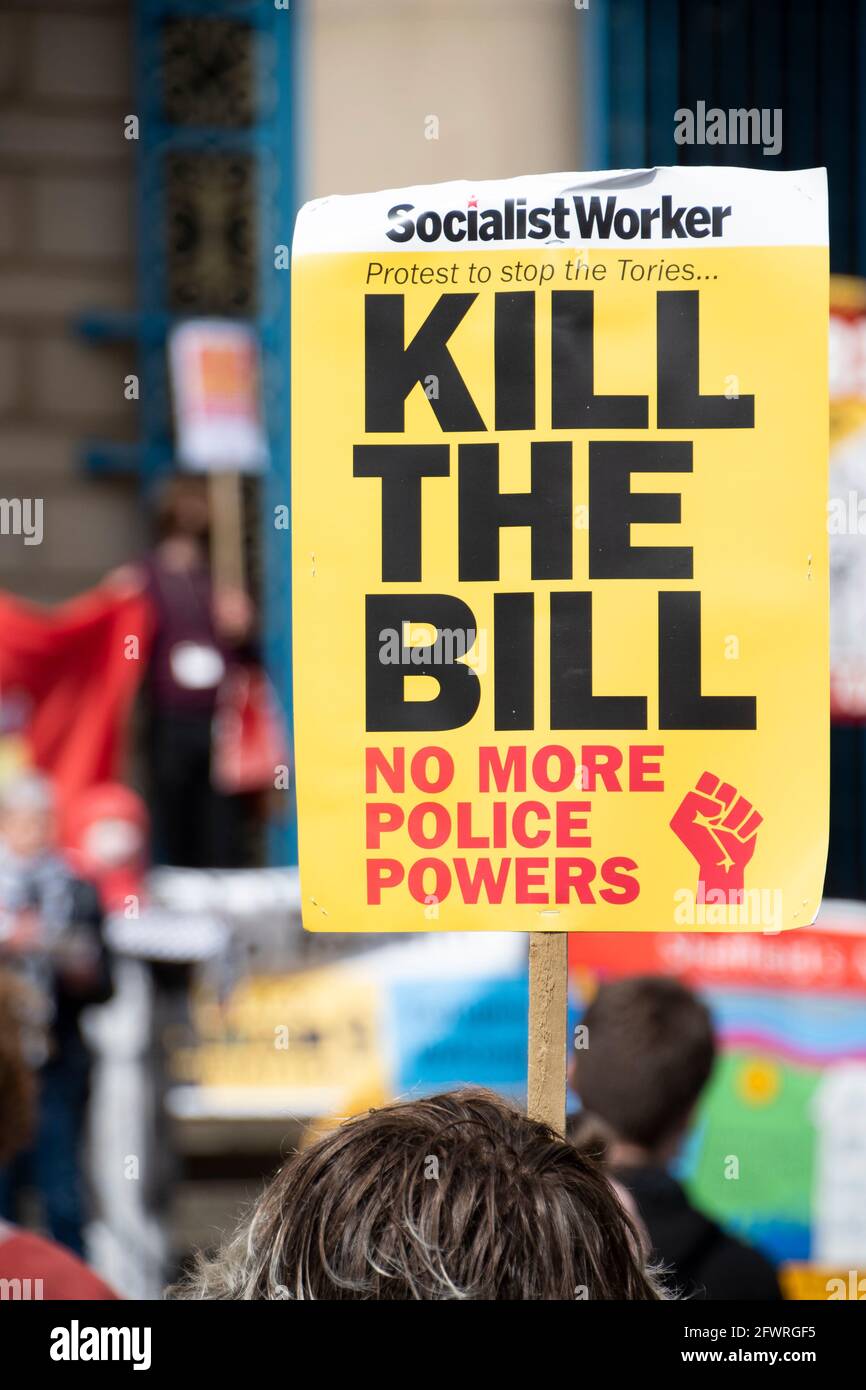 Sheffield, UK: 1st May 2021 : Kill The Bill placard -  no more police powers at the Kill the Bill protest sign, Devonshire Green Stock Photo