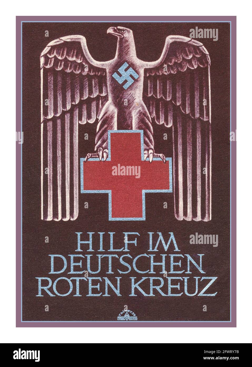1930's Nazi Red Cross Propaganda Poster Card WW2 Second World War “Help in the German Red Cross” 'hilf im deutschen roten kreuz' Illustration of German Eagle with Swastika and Red Cross Stock Photo