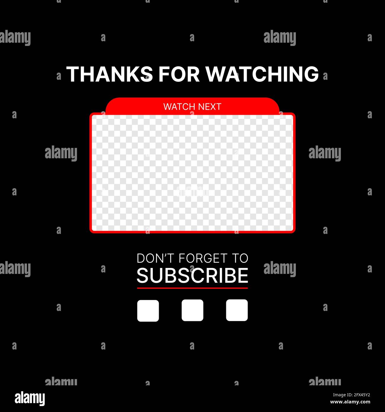 Editable Thumbnail For Video Banner Thanks For Watching Watch Next And Subscribe Template For Your Channel On Video Platform Put Your Content Under Background Vector Illustration Stock Vector Image Art Editable Thumbnail For Video Banner Thanks For Watching Watch Next And Subscribe Template For Your Channel On Video Platform Put Your Content Under Background Vector Illustration Stock Vector Image Art