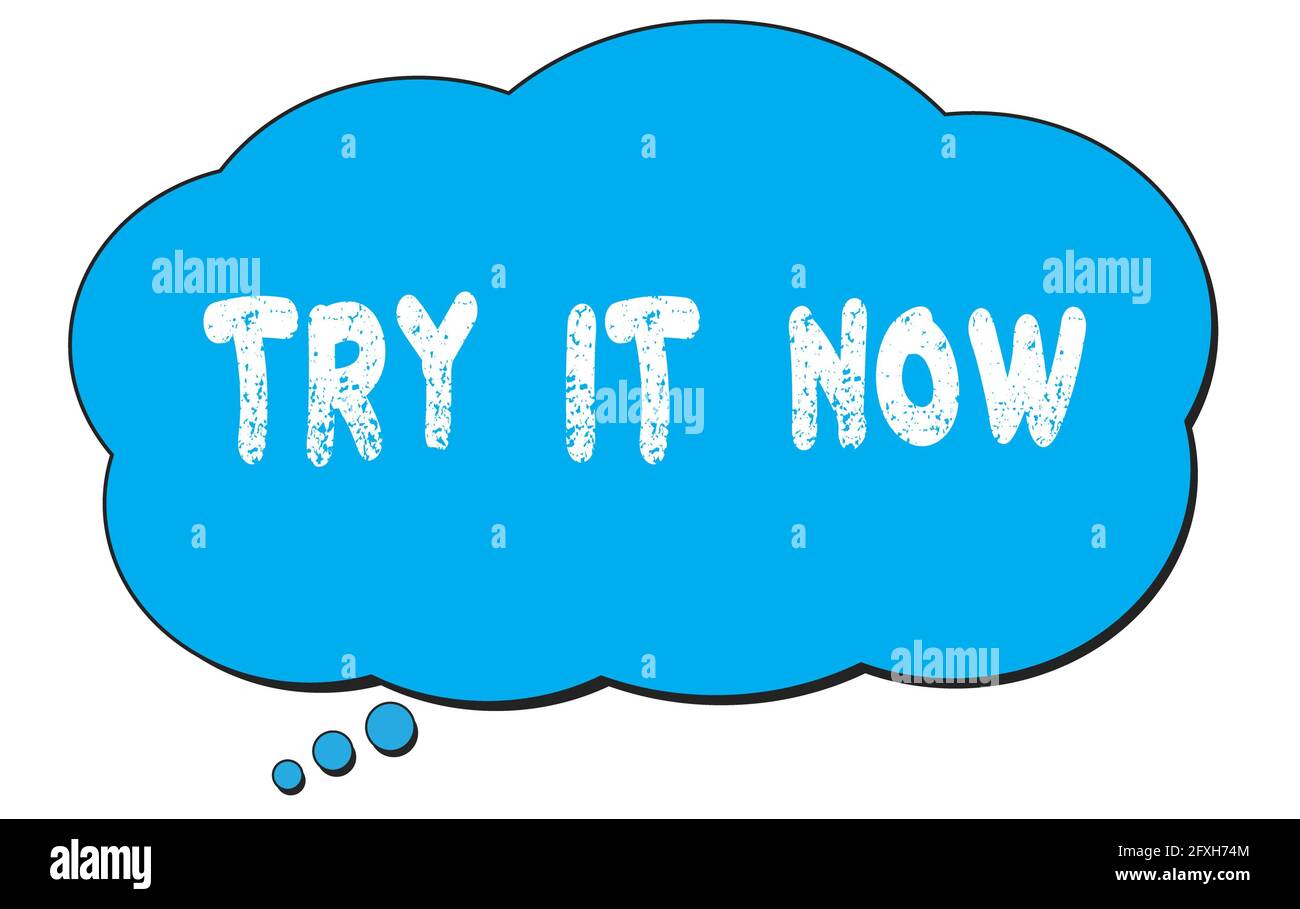 try-it-now-text-written-on-a-blue-thought-cloud-bubble-2FXH74M.jpg