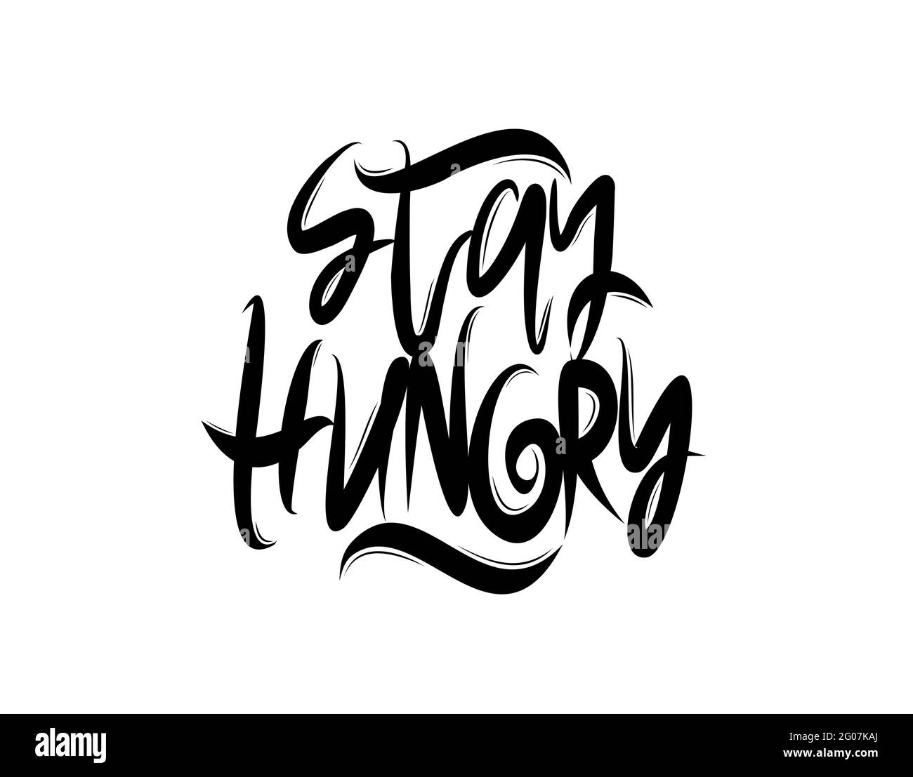 Stay Hungry lettering text on white background in vector illustration