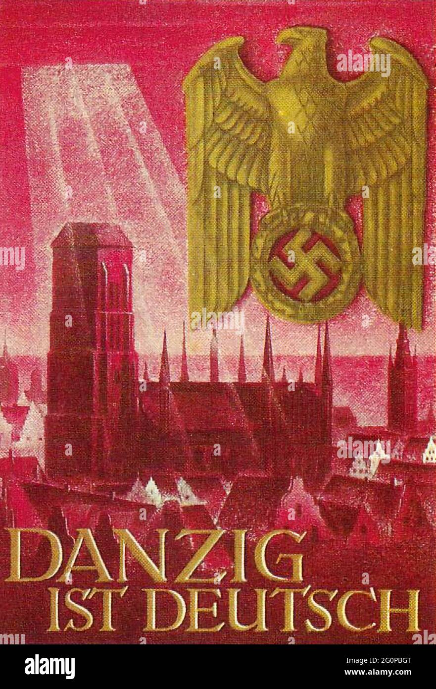 A vintage Nazi propaganda poster saying Danzig is German. The future of Danzig was used as a pretext for the Nazi invasion of Poland Stock Photo