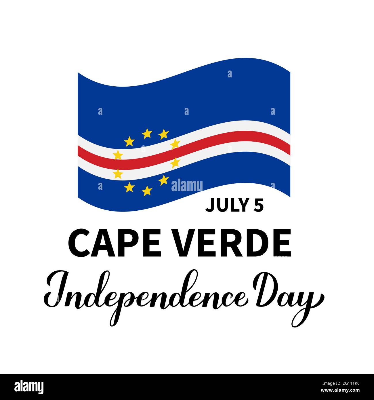 Cape Verde Independence Day lettering with flag isolated on white. National  holiday celebrated on July 5. Vector template for typography poster, banne  Stock Vector Image & Art - Alamy