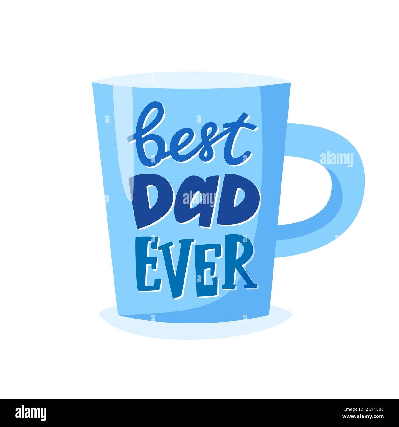 Best dad ever lettering on cup, Father's Day gift, present concept for father. Vector illustration Stock Vector