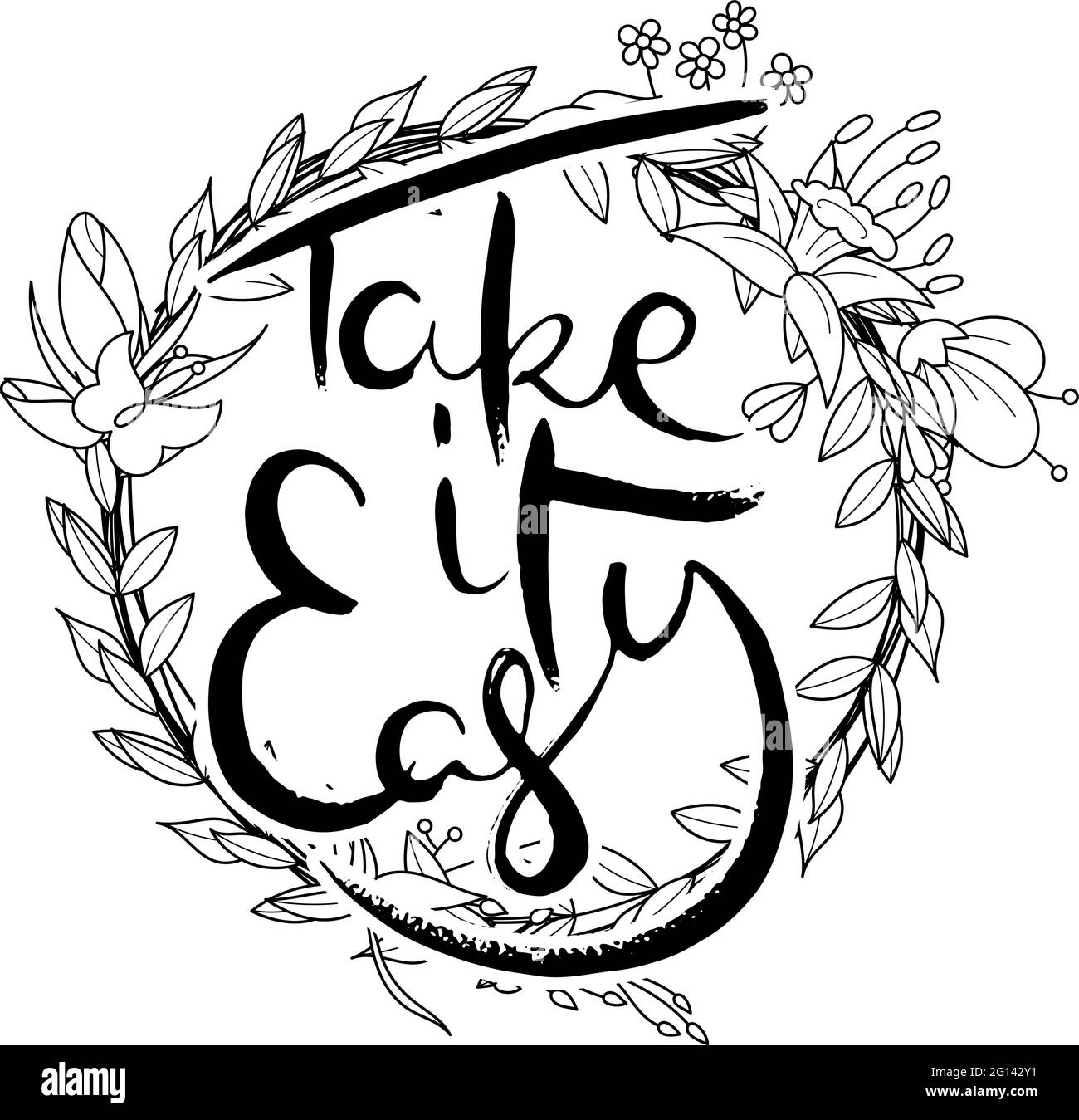 Take it Easy. Hand lettering grunge card with flower background. Handcrafted doodle letters in retro style. Hand-drawn vintage vector typography illus Stock Vector