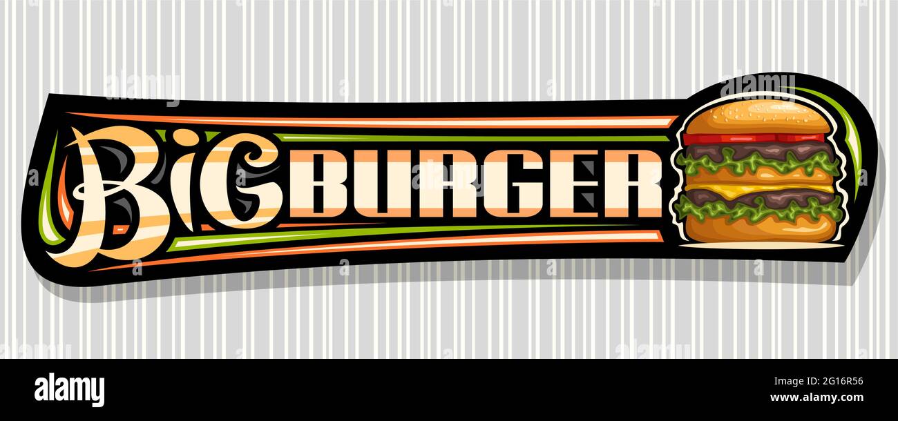 Vector banner for Big Burger, decorative sign board with illustration of burger with grilled beef steak and vegetables in sesame bun, horizontal vouch Stock Vector