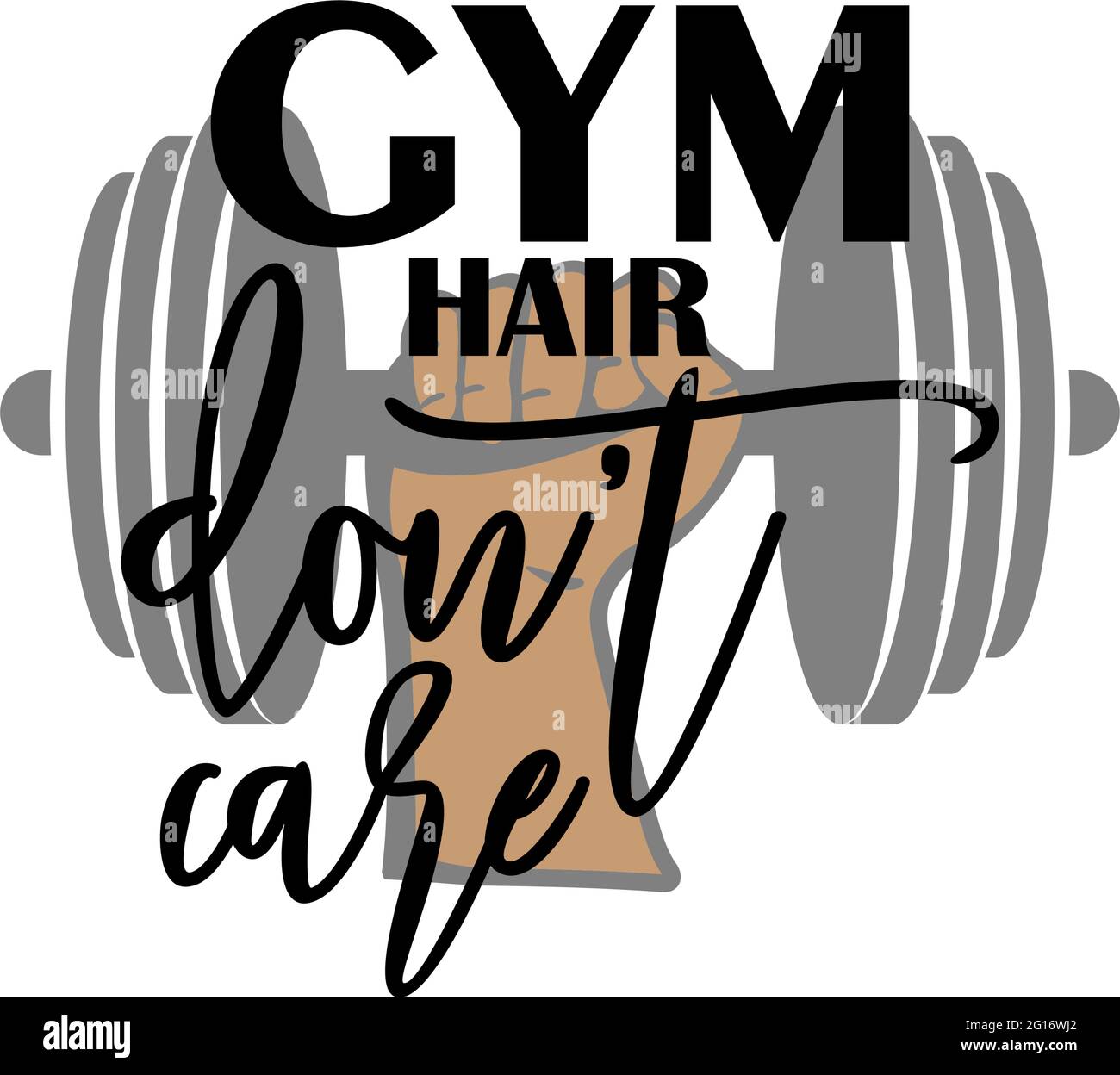 Gym Hair Dont Care Lettering Quote Stock Vector Image Art Alamy