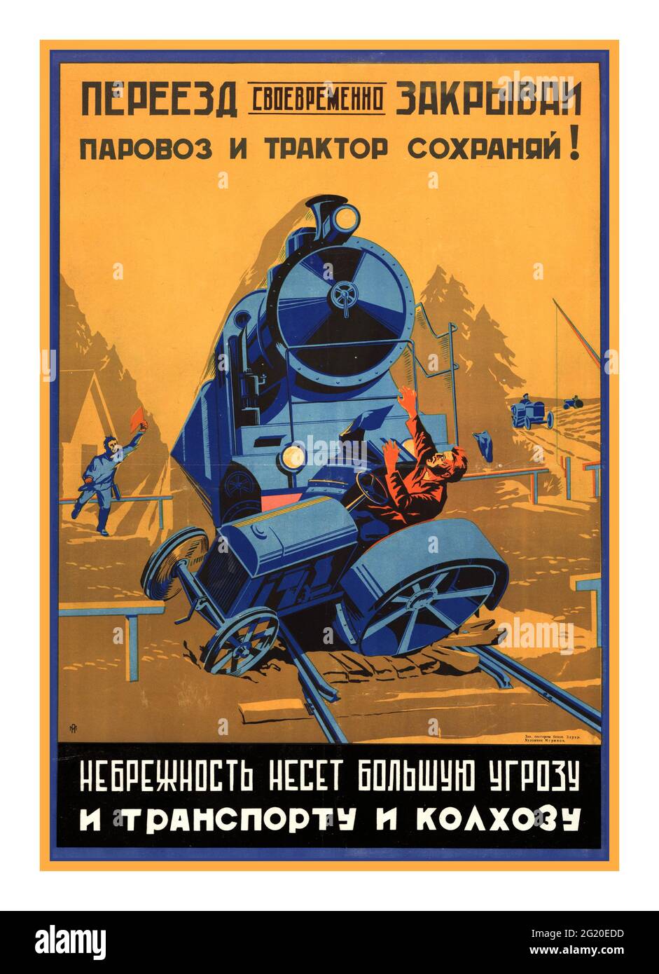 1930’s Russia USSR Soviet Union Propaganda Poster Railway Train Locomotive Safety Information : ‘Close the crossing in time, save the locomotive and the tractor! Negligence poses a great threat to both transport and the collective farm’: [poster]. - [Moscow]: Publishing house TSAU NKPS; OGIZ-IZOGIZ, 1931 (Moscow: 1st typolithograph of NKPS named after M.K. Vladimirov). - Color lithograph, Stock Photo