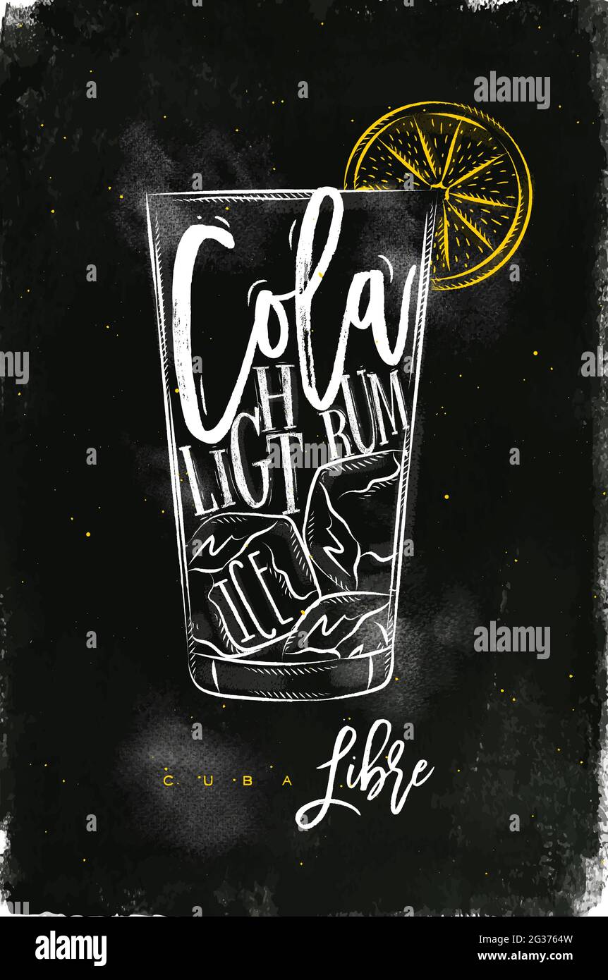 Cuba libre cocktail lettering cola, light rum, ice in vintage graphic style drawing with chalk and color on chalkboard background Stock Vector