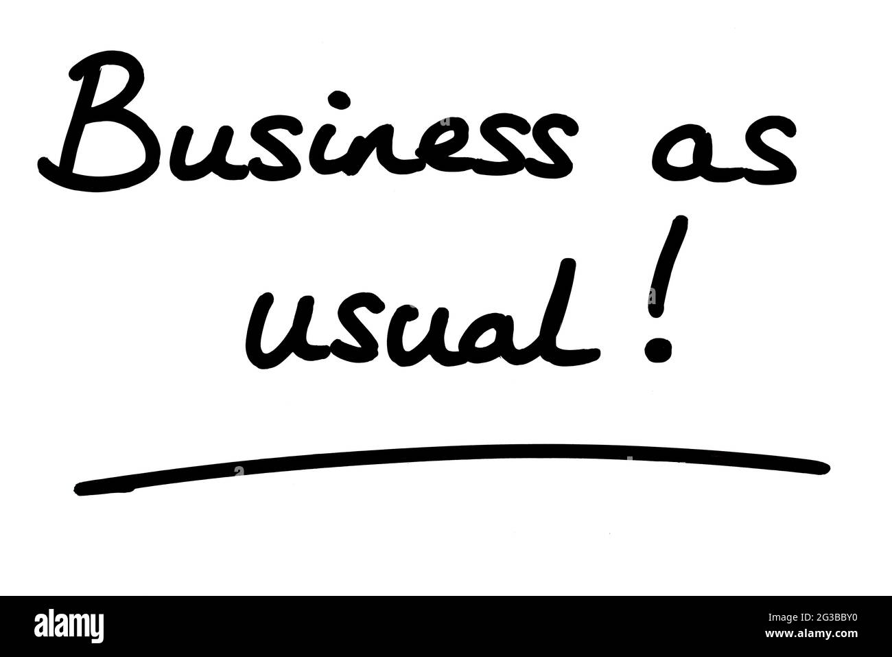 Business as usual! handwritten on a white background Stock Photo Alamy