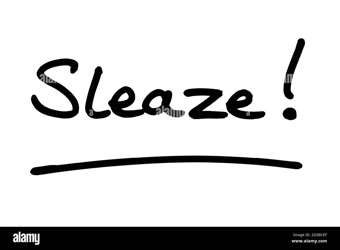 Sleaze! handwritten on a white background. Stock Photo
