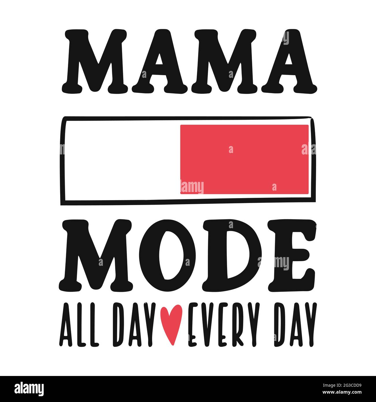 Mama mode t-shirt design quote. Vector illustrarion Stock Vector Image &  Art - Alamy