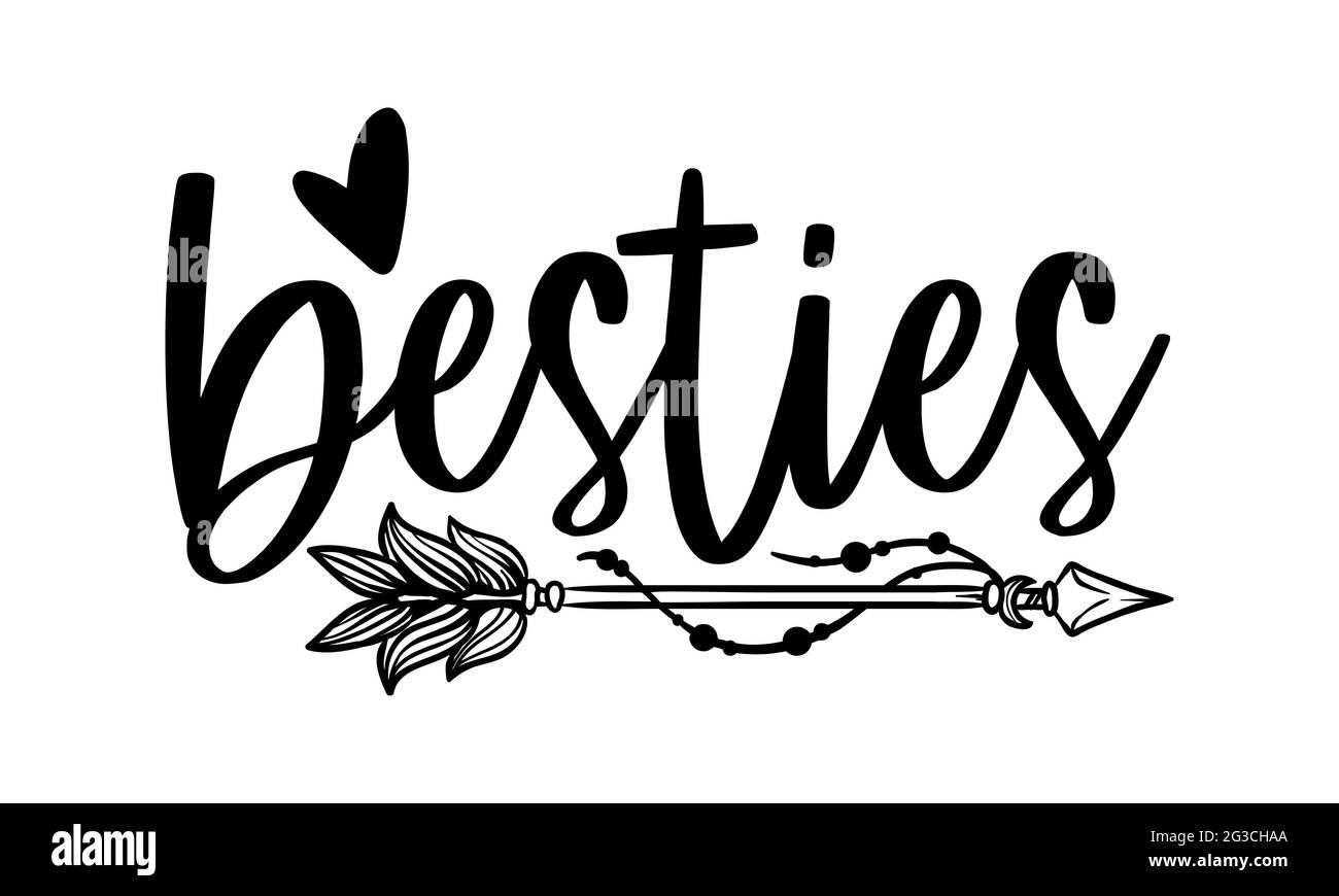 Besties - best friend t shirts design, Hand drawn lettering phrase ...