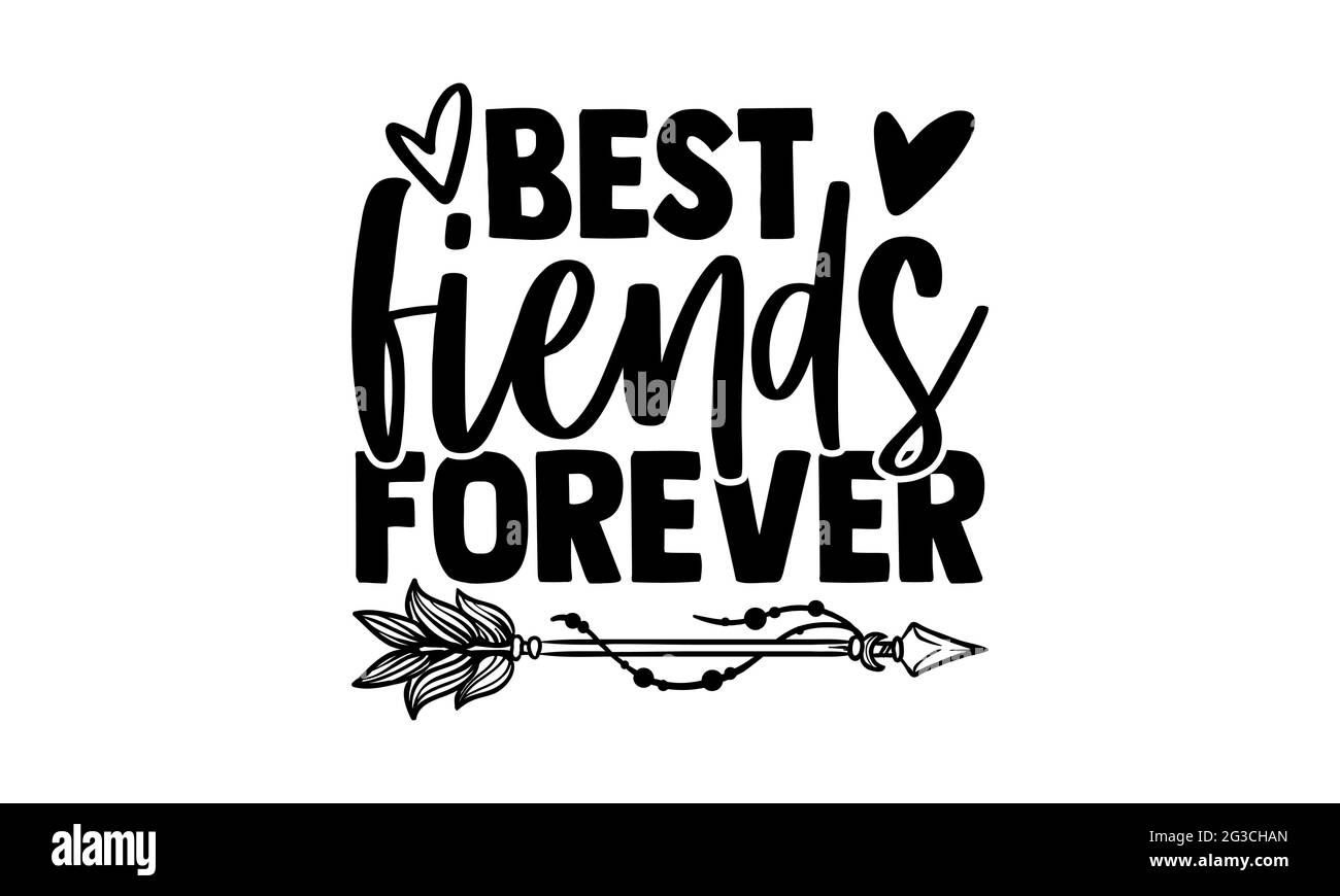Best fiends forever - best friend t shirts design, Hand drawn ...