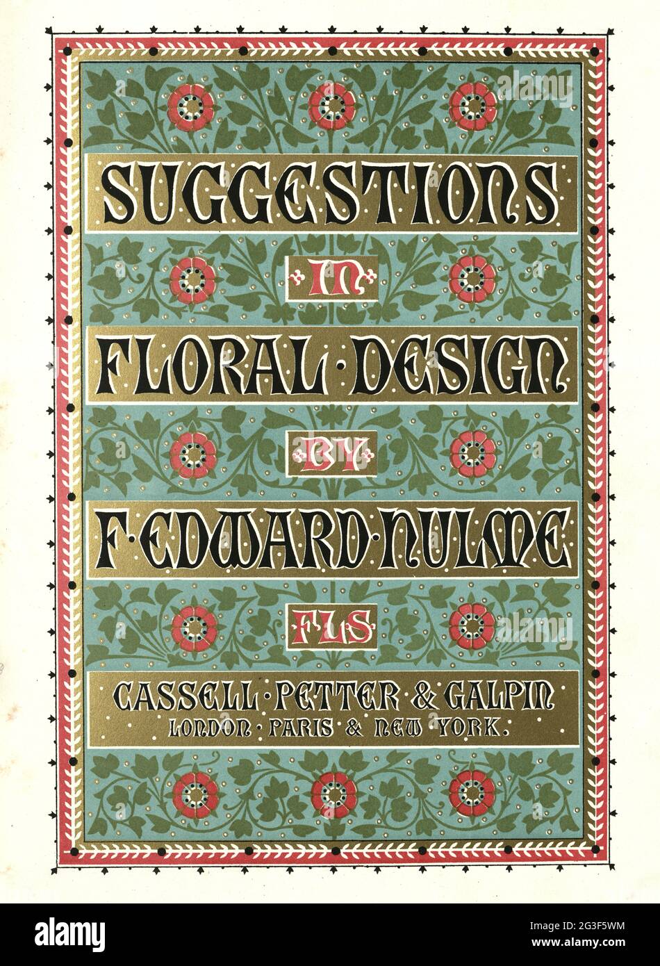 Ornate title page for Suggestions in Floral Deisgn by F Edward Hulme, Victorian 19th Century Stock Photo