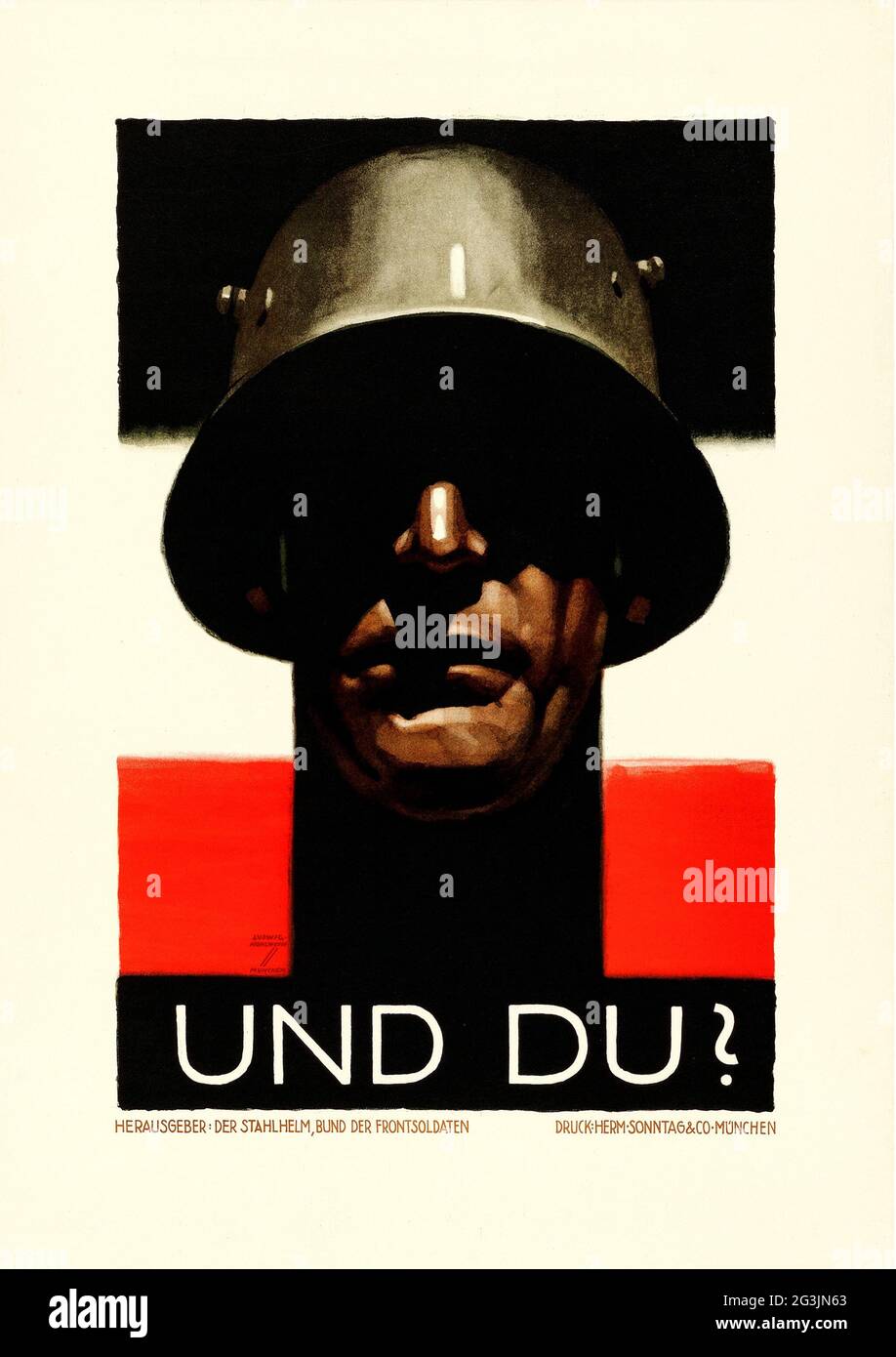 Vintage german poster - Ludwig Hohlwein (1874-1949) 'Und Du?' (Stahlehm Bund der Frontsoldaten, 1929) German Nazi propaganda. Stock Photo