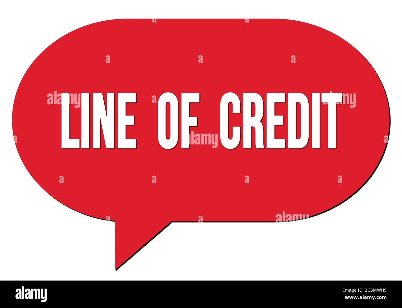 LINE OF CREDIT text written in a red speech bubble stamp Stock Photo ...