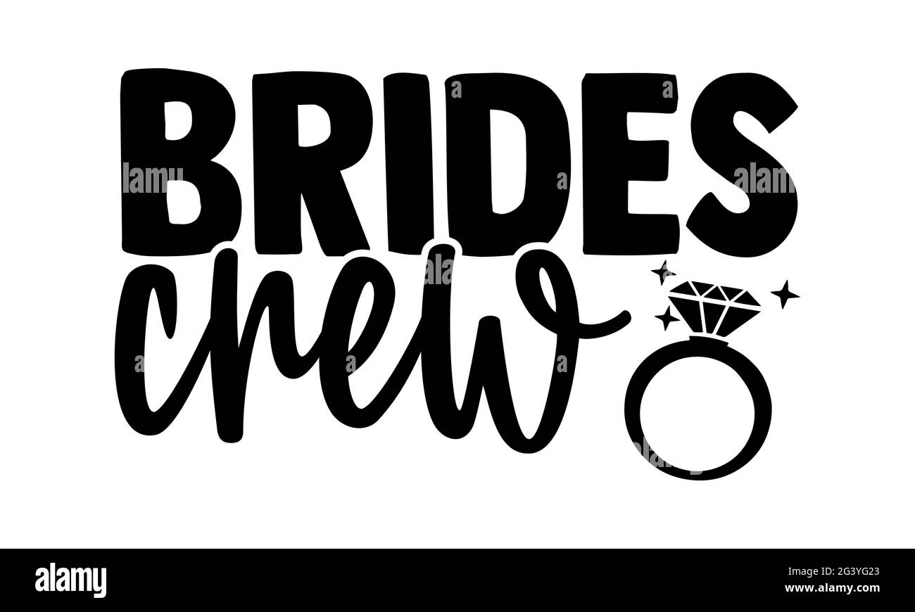 brides crew Wedding t shirts design, Hand drawn lettering phrase