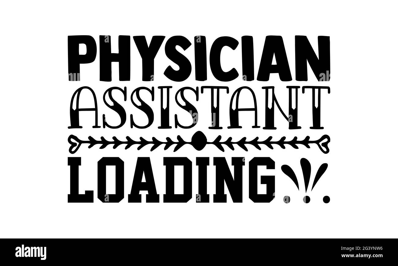 Physician assistant loading… - physician t shirts design, Hand drawn ...