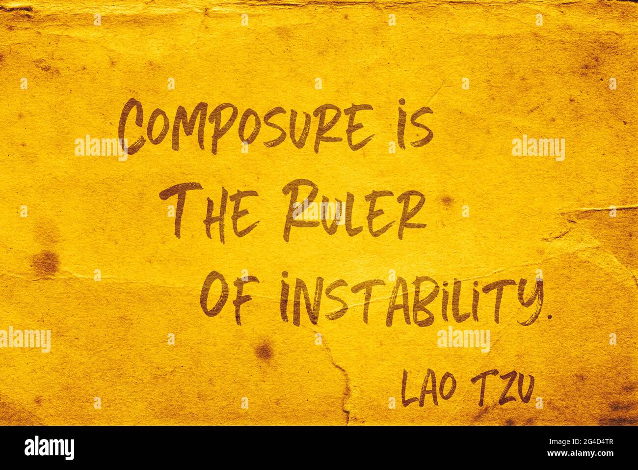 Composure is the ruler of instability - ancient Chinese philosopher Lao Tzu quote printed on grunge yellow paper Stock Photo