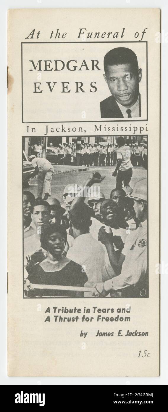 Pamphlet consisting of black print on off-white paper. At top, a small bust-length image of Medgar Wiley Evers (1925-1963). At center, an edited photograph depicting protesters massed against a police line. Evers was an American civil rights activist in Mississippi, the state's field secretary for the NAACP, and a World War II veteran who had served in the United States Army. He was shot in the back by Byron De La Beckwith, a fertilizer salesman and member of the Citizens' Council (and later of the Ku Klux Klan). Evers was taken to the local hospital in Jackson, where he was initially refused Stock Photo