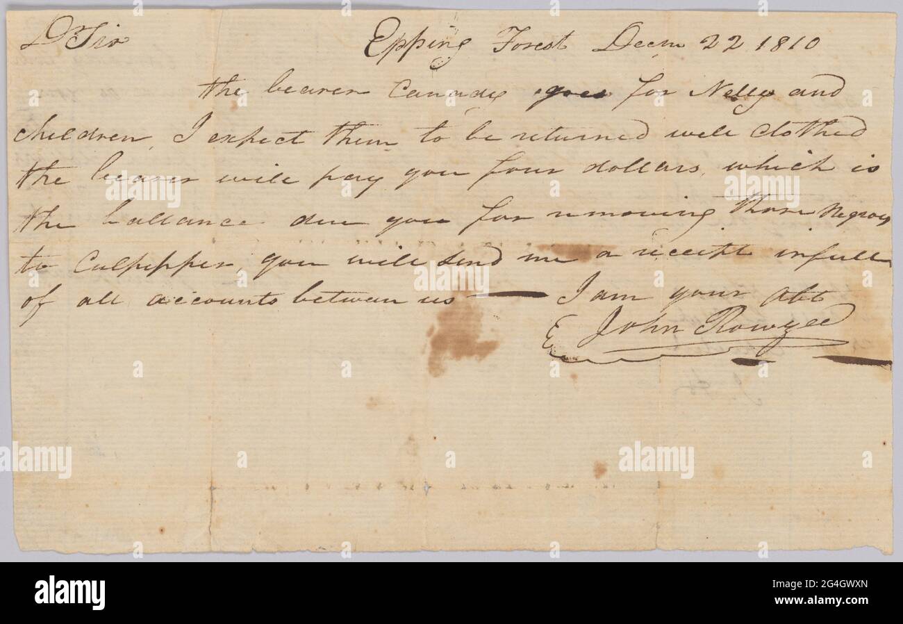 This document is from a collection of financial papers related to the plantation operations of several generations of the Rouzee Family in Essex County, Virginia. The papers date from the 1790s through 1860. This document is an agreement between John Rouzee and John Hirshaw regarding the hire of the enslaved woman Nelly and her children. One side contains Rouzee's letter to Hirshaw requesting they be returned well clothed and stating that Hirshaw will be paid four (4) dollars, which is the balance he is owed for moving the enslaved persons to Culpeper. Rouzee's message is dated December 22, 18 Stock Photo