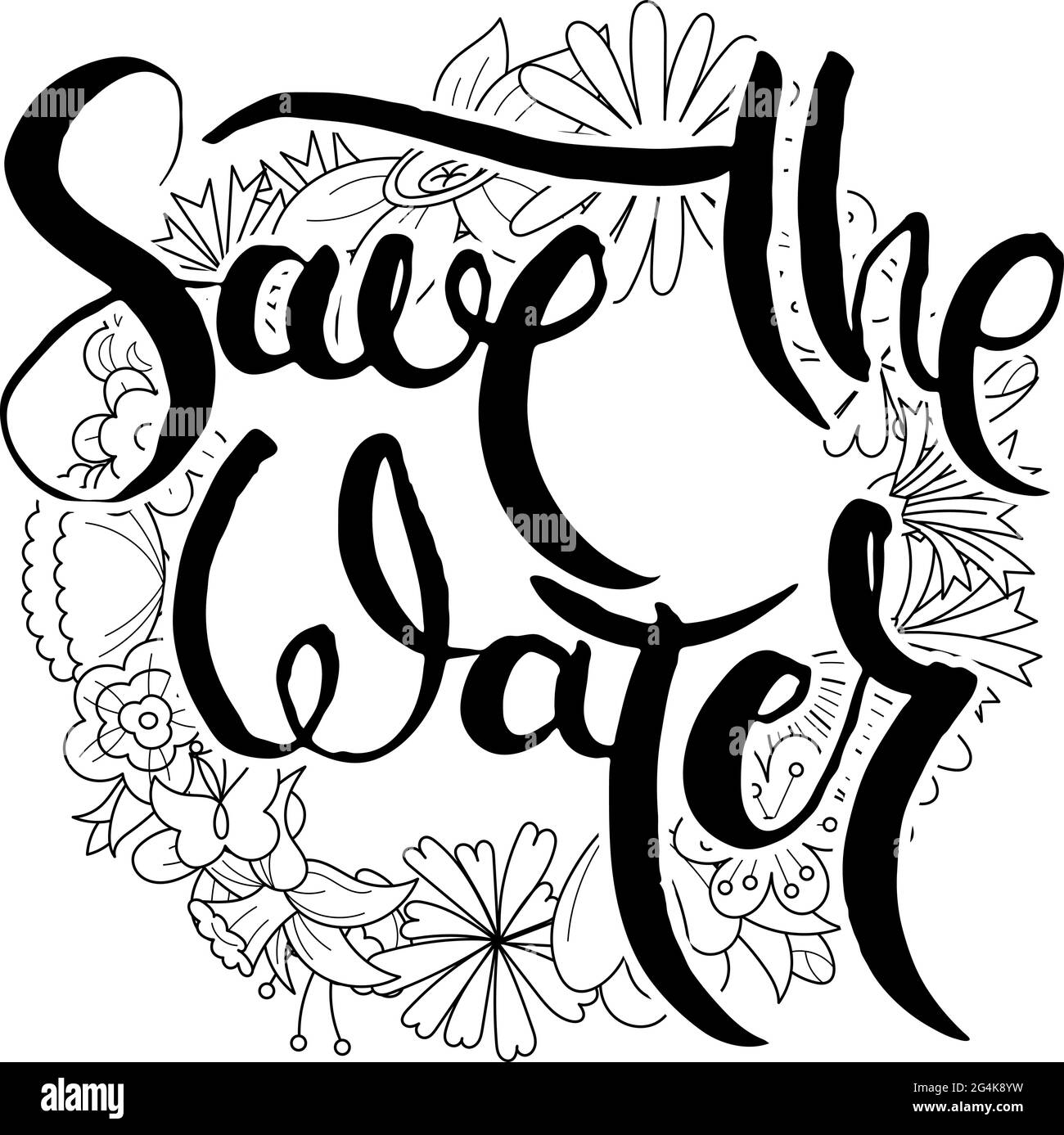 Save the Water. Hand lettering grunge card with flower background. Handcrafted doodle letters in retro style. Hand-drawn vintage vector typography ill Stock Vector