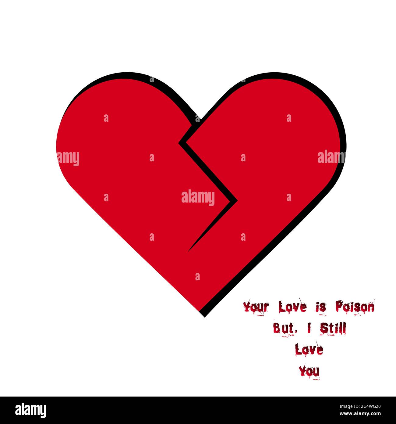 Heart shape with Broken Heart love quote Stock Photo Alamy