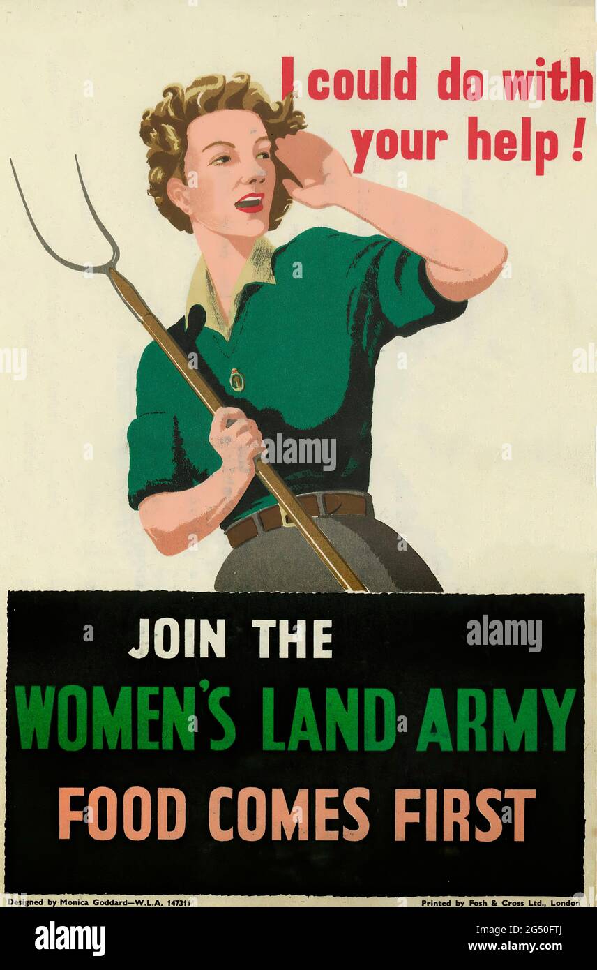 British World War Two recruitment propaganda poster. Join the Women's Land Army. Food comes first. Great Britain. 1940-1942 The Women's Land Army (WLA Stock Photo