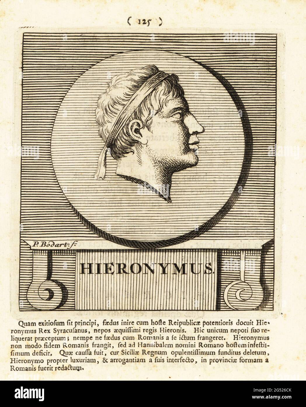 Hieronymus, 231–214 BC, tyrant king of Syracuse, Sicily, who succeeded his grandfather, Hiero II, in 215 BC. Assassinated by Deinomenes in 214 BC. Pictured with a diadem from a coin. Copperplate engraving by Pieter Bodart (1676-1712) from Henricus Spoor’s Deorum et Heroum, Virorum et Mulierum Illustrium Imagines Antiquae Illustatae, Gods and Heroes, Men and Women, Illustrated with Antique Images, Petrum, Amsterdam, 1715. First published as Favissæ utriusque antiquitatis tam Romanæ quam Græcæ in 1707. Henricus Spoor was a Dutch physician, classical scholar, poet and writer, fl. 1694-1716. Stock Photo