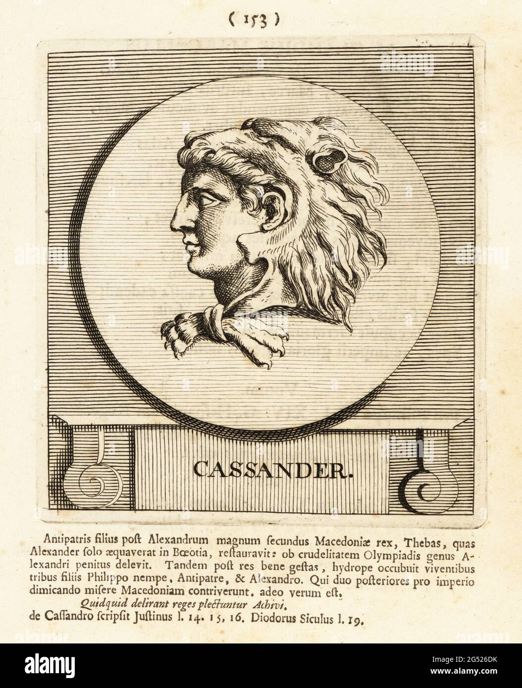 Cassander, c. 355 BC – 297 BC, king of the ancient kingdom of Macedon from 305 BC until 297 BC, and de facto ruler of southern Greece. Shown wearing a lion's head helmet with its paws tied at his neck. Copperplate engraving by Pieter Bodart (1676-1712) from Henricus Spoor’s Deorum et Heroum, Virorum et Mulierum Illustrium Imagines Antiquae Illustatae, Gods and Heroes, Men and Women, Illustrated with Antique Images, Petrum, Amsterdam, 1715. First published as Favissæ utriusque antiquitatis tam Romanæ quam Græcæ in 1707. Henricus Spoor was a Dutch physician, classical scholar, poet and writer, f Stock Photo