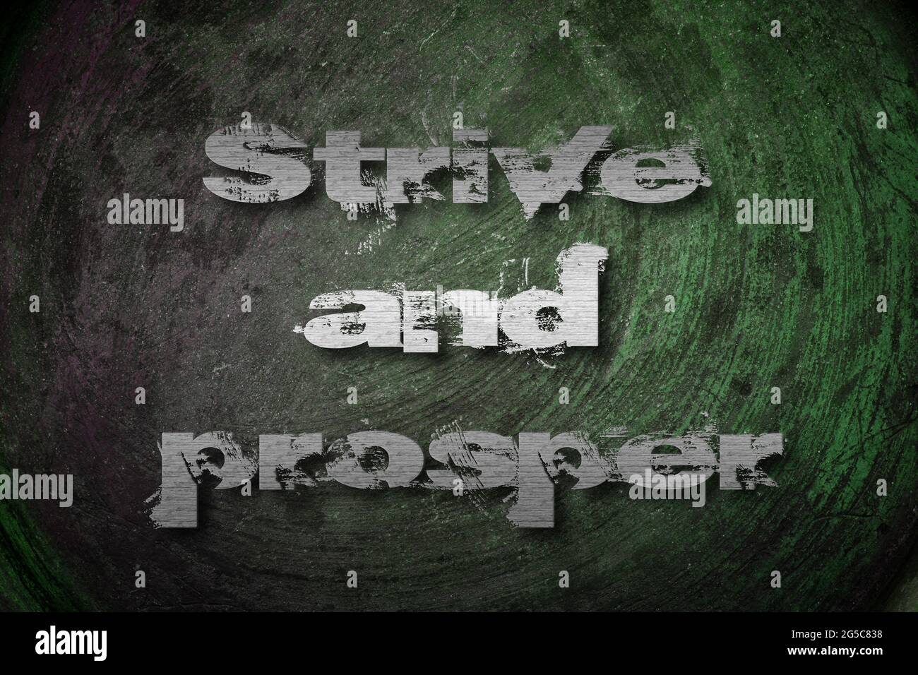 Strive And Prosper Concept Stock Photo Alamy