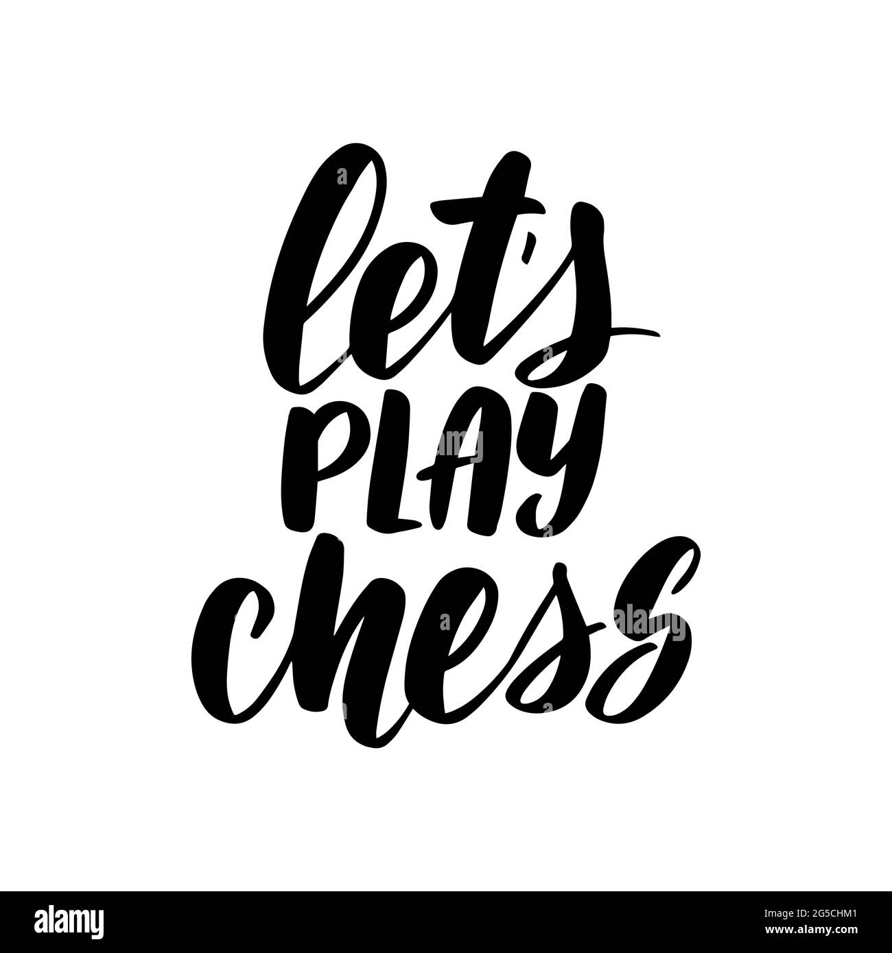 Let's play chess.
