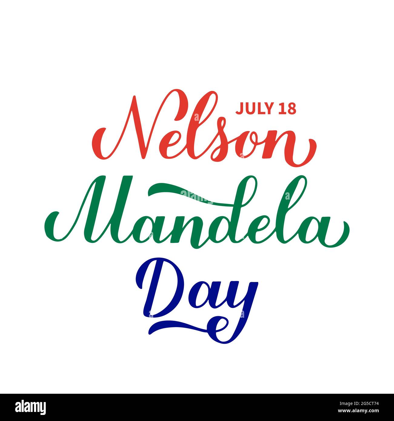 Nelson Mandela Day calligraphy hand lettering isolated on white. Annual ...