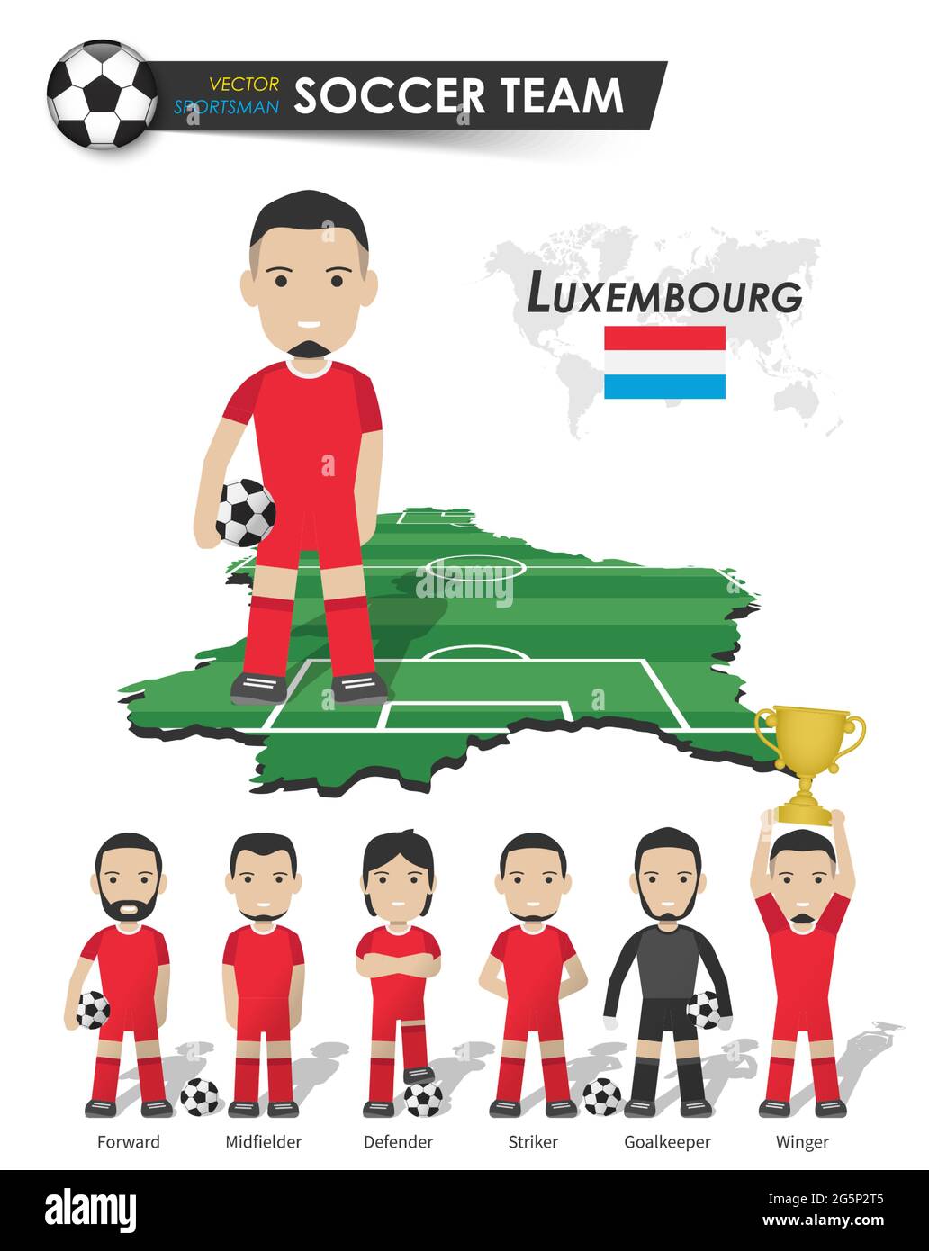 Luxembourg national soccer cup team . Football player with sports jersey stand on perspective field country map and world map . Set of footballer posi Stock Vector