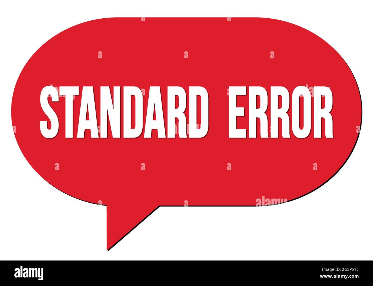 STANDARD ERROR Text Written In A Red Speech Bubble Stamp Stock Photo standard-error-text-written-in-a-red-speech-bubble-stamp-stock-photo