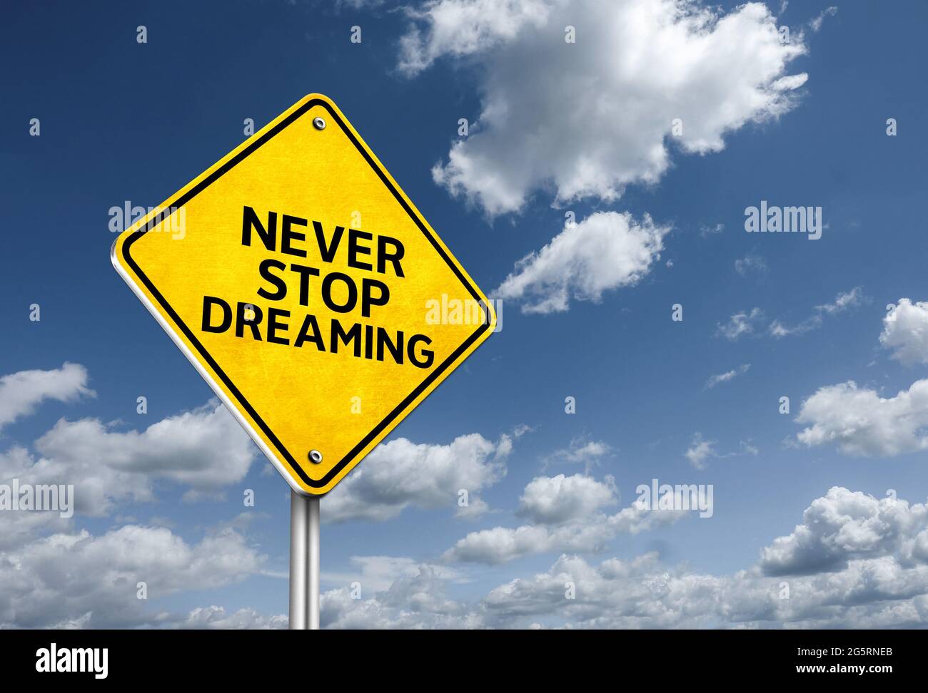 Never stop dreaming - moitivational message Stock Photo