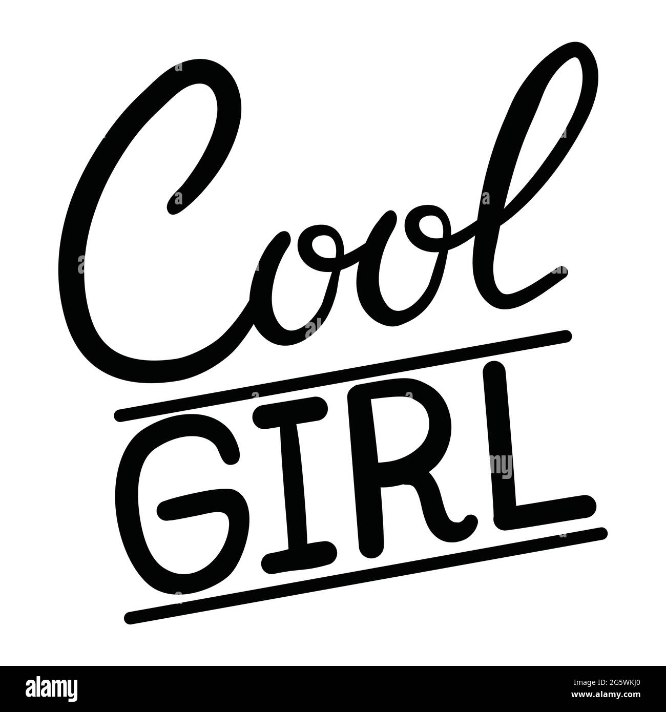 Cool girl hand written lettering. Apparel design. Inspirational quote